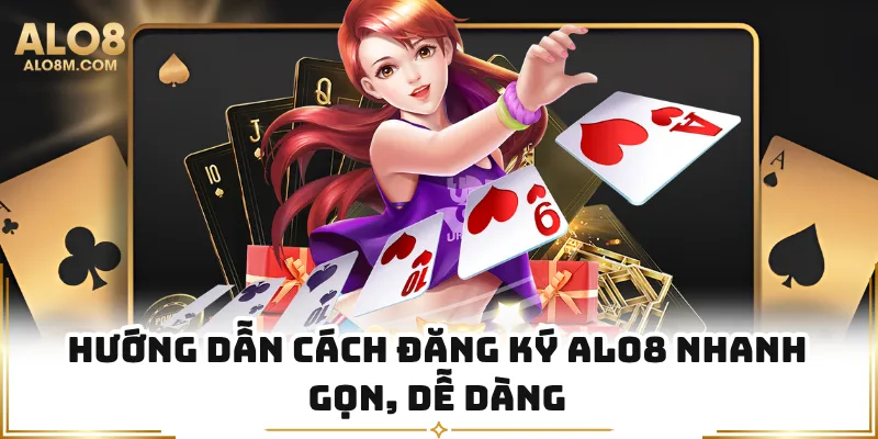 Hướng dẫn cách đăng ký Alo8 nhanh gọn, dễ dàng