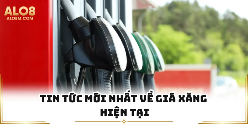 Vài nét về tình hình giá xăng hiện tại